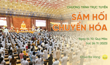 Sám hối chuyển hóa | Chùa Ba Vàng, ngày 14/10/Quý Mão