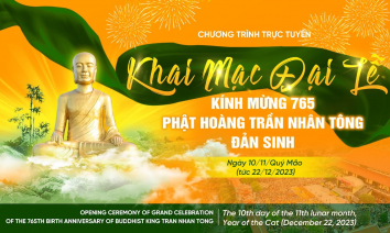 [Video] Khai mạc Đại lễ kính mừng 765 năm Phật hoàng Trần Nhân Tông đản sinh