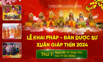 Thông báo chương trình: Lễ Khai Pháp - Đàn Dược sư Ngày 08/01/Giáp Thìn (tức 17/02/2024)