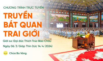 Truyền Bát quan trai giới | Ngày 06/3/Giáp Thìn