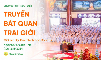 Truyền Bát quan trai tháng 4 | Ngày 05/4/Giáp Thìn