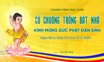 Cử chuông trống bát nhã - Kính mừng Đức Phật đản sinh, ngày 08/4/Giáp Thìn