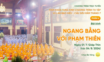 [TRỰC TIẾP] Chương trình số 4: Ngày 1 - Tụng kinh Vu Lan báo hiếu, cầu siêu rằm tháng 7