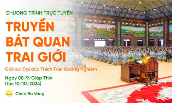 Truyền Bát quan trai giới | Ngày 08/9/Giáp Thìn