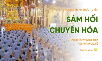 [Video] Sám hối chuyển hóa | Chùa Ba Vàng, ngày 14/9/Giáp Thìn