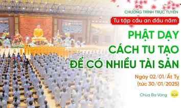 Lễ cầu an ngày mùng 2 Tết Ất Tỵ: Phật dạy cách tu tạo để có nhiều tài sản