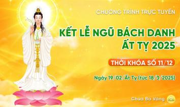 Kết lễ Ngũ Bách Danh Ất Tỵ 2025 | Thời khóa số 11/12