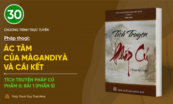 [Video] 'Ác tâm của Màgandiyà và cái kết' | Tích truyện Pháp cú (Phẩm II: Bài 1 - Phần 5)
