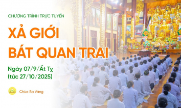 [Video] Thời khóa xả giới Bát quan trai | Ngày 07/9/Ất Tỵ (tức ngày 27/10/2025)