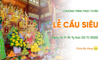 [Video] Lễ cầu siêu | Chùa Ba Vàng, ngày 14/9/Ất Tỵ