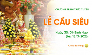 Lễ cầu siêu | Chùa Ba Vàng, ngày 30/01/Bính Ngọ