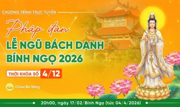 [Video] Pháp đàn lễ Ngũ Bách Danh - Bính Ngọ 2026 | Thời khóa số 4/12