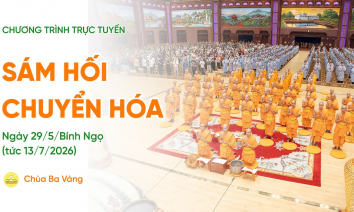 [Video] Sám hối chuyển hóa | Chùa Ba Vàng, ngày 29/5/Bính Ngọ