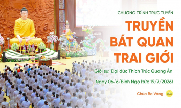 [Video] Truyền Bát quan trai giới | Ngày 06/6/Bính Ngọ