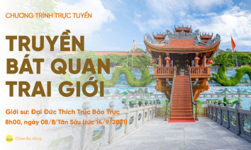 Truyền Bát Quan Trai Giới | Chùa Ba Vàng, ngày 08/8/Tân Sửu