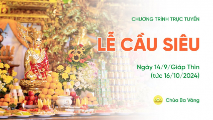 Lễ cầu siêu | Chùa Ba Vàng, ngày 14/9/Giáp Thìn