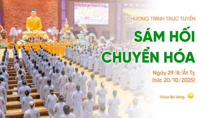 [Video] Sám hối chuyển hóa | Chùa Ba Vàng, ngày 29/8/Ất Tỵ