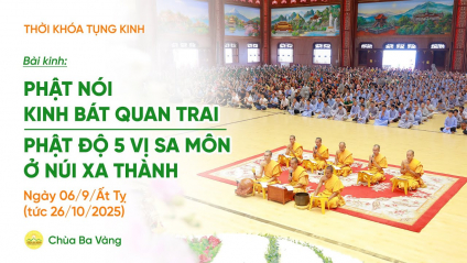 [Video] Thời khóa tụng kinh tu tập Bát quan trai giới | Ngày 06/9/Ất Tỵ