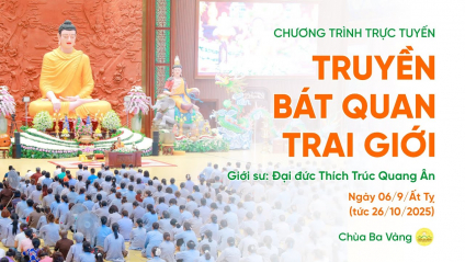 [Video] Truyền Bát quan trai giới | Ngày 06/9/Ất Tỵ