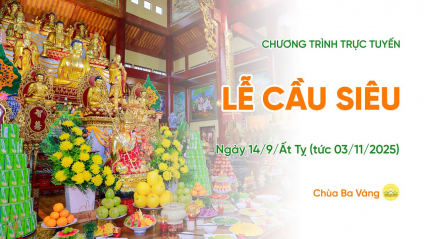 [Video] Lễ cầu siêu | Chùa Ba Vàng, ngày 14/9/Ất Tỵ