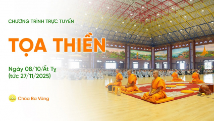 [Video] Thời khóa tọa thiền | Ngày 08/10/Ất Tỵ