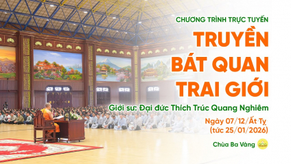 [Video] Truyền Bát quan trai giới | Ngày 07/12/Ất Tỵ