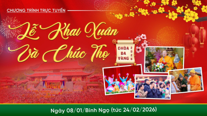 [Video] Lễ Khai xuân và Chúc thọ - Chùa Ba Vàng 2026