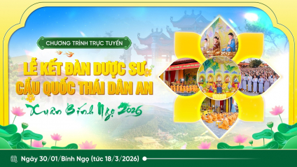 Lễ kết đàn Dược Sư cầu quốc thái dân an - Xuân Bính Ngọ 2026 | Ngày 30/01/Bính Ngọ