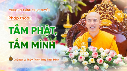 [Video] Pháp thoại: 'Tắm Phật, tắm mình' | Ngày 08/4/Bính Ngọ