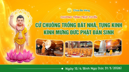 [Video] Cử chuông trống bát nhã, tụng kinh kính mừng Đức Phật đản sinh | Ngày 15/4/Bính Ngọ