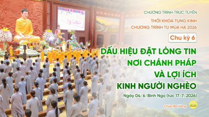 [Video] Chu kỳ 6, 2026: Thời khóa tụng kinh Chương trình tu mùa hạ | Ngày 04/6/Bính Ngọ