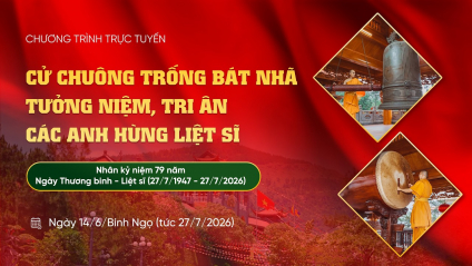 [Video] Cử chuông trống bát nhã tưởng niệm, tri ân các Anh hùng liệt sĩ