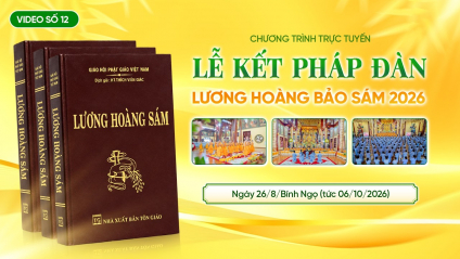Video số 12: Kết lễ sám hối kinh Lương Hoàng Bảo Sám 2026 | Ngày 26/8/Bính Ngọ