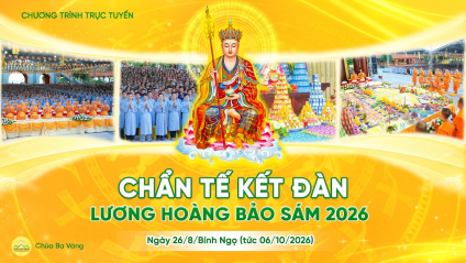 Video số 4 - Chẩn tế kết đàn Lương Hoàng Bảo Sám 2026 | Ngày 26/8/Bính Ngọ