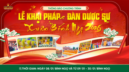Thông báo chương trình: Lễ Khai Pháp - Đàn Dược Sư xuân Bính Ngọ 2026