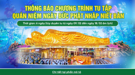 Thông báo: Chương trình tu quán niệm ngày Đức Phật nhập Niết Bàn