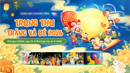 Thông báo chương trình: Trung thu - Trăng và Bé 2026