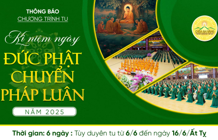 Thông báo tu tập kỷ niệm ngày Đức Phật chuyển Pháp luân năm 2025