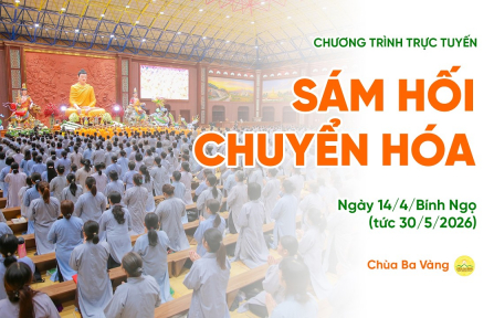[Video] Sám hối chuyển hóa | Chùa Ba Vàng, ngày 14/4/Bính Ngọ