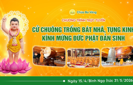 [Video] Cử chuông trống bát nhã, tụng kinh kính mừng Đức Phật đản sinh | Ngày 15/4/Bính Ngọ