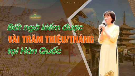 Kiếm được vài trăm triệu/tháng: Thoát khỏi cảnh khó khăn ở Hàn Quốc