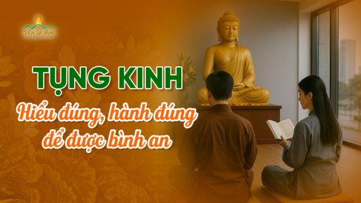Tụng kinh Phật: Hiểu rõ ý nghĩa, cách thực hành để được an lành, thoát khổ