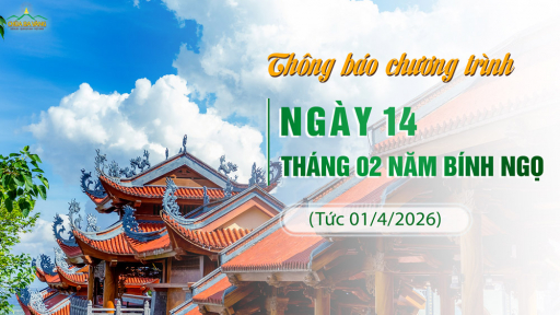 Thông báo chương trình ngày 14/02/Bính Ngọ (tức 01/4/2026)