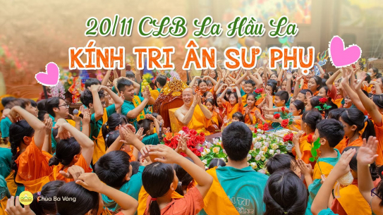 [Video] Nhân dịp 20/11, các bạn nhỏ CLB La Hầu La kính tri ân Sư Phụ - Người Thầy khả kính!