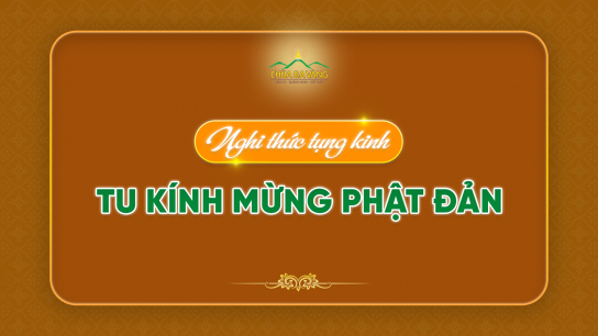 Nghi thức tụng kinh - tu kính mừng Phật Đản