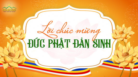 Lời chúc mùa Phật Đản: Lan tỏa yêu thương và an lạc đến mọi người