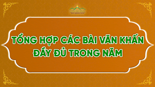 Tổng hợp các bài văn khấn đầy đủ trong năm 2025 mới nhất