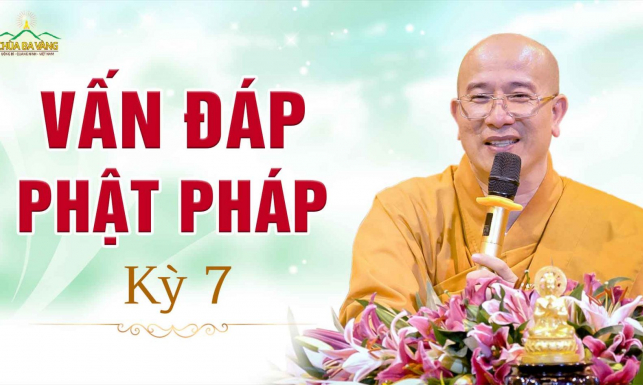 Phải làm sao khi bị người khác sỉ nhục? Vấn đáp Phật Pháp kỳ 7