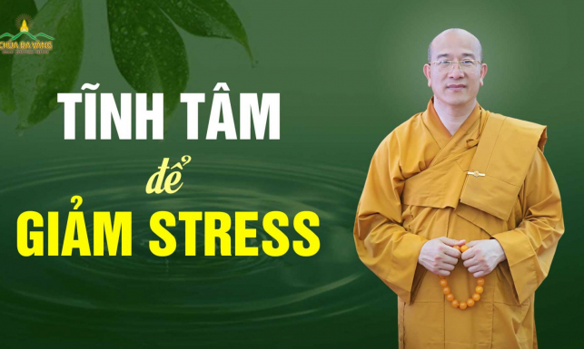 Để giảm stress, hãy học cách tĩnh tâm