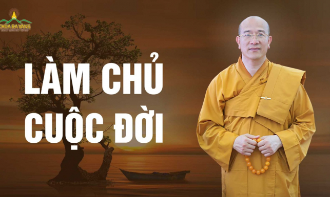 Làm chủ tâm, làm chủ cuộc đời